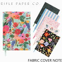 RIFLE PAPER CO. ライフルペーパー FABRIC COVER NOTE ファブリック カバー ノートブランド デザイナーズ 罫線有り USA アメリカ 海外 JFMギフト プレゼント 誕生日 お祝い