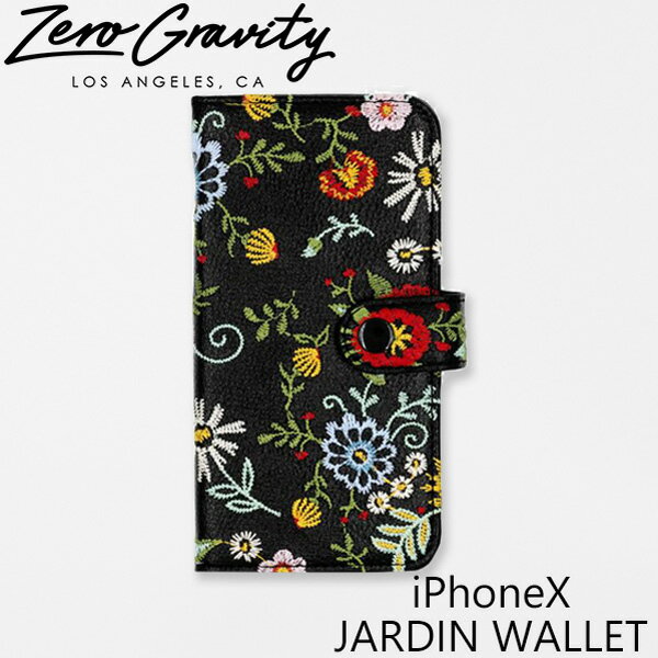 ZEROGRAVITY ゼログラビティ アイフォン ケース アイフォン テン ジャルディン ウォレット iPhoneX JARDIN WALLETスマホ ケース ブランド LAブランド iPhoneXS 手帳型 刺繍 花柄スマホ ギフト プレゼント 誕生日 お祝い