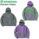 インハビタント 【inhabitant】【Doctors Parka】ism23kt13 パーカー スノーボード スケートボード
