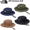 ノースフェイス【THE NORTH FACE】ウォータープルーフホライズンハット【WP Horizon Hat】NN02344 男女兼用 / ハット / アウトドア / ユニセックス