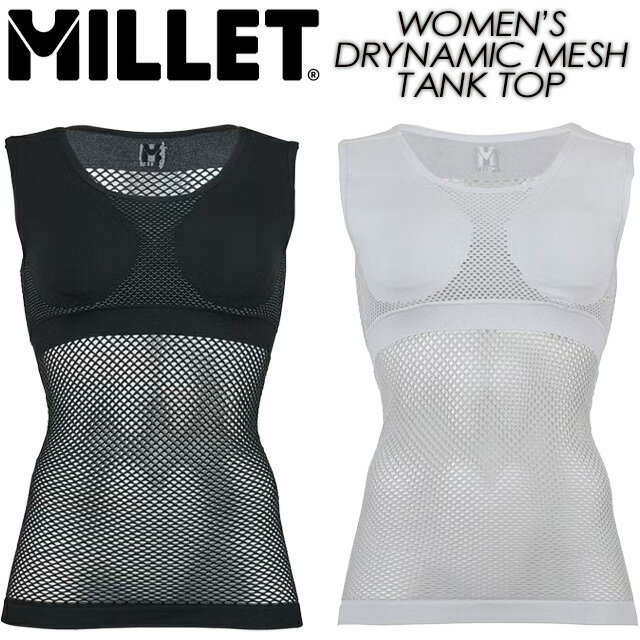 【MILLET】 ミレー【WOMEN'S DRYNAMIC MESH TANK TOP】ウィメンズ ドライナミック メッシュ タンクトップMIV01278