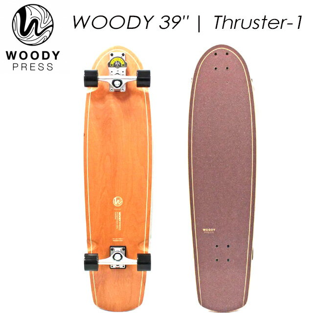 ウッディープレス 【WOODY PRESS】【Woody Thruster-1 39インチ】 コンプリート サーフスケート スケートボード スノーボード サーフィン