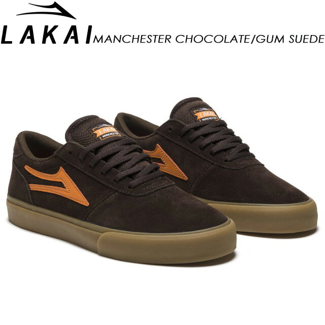 【LAKAI】 ラカイ 【MANCHESTER CHOCOLATE/GUM SUEDE】 PARA-MOUNTソール / DELUXLITEインソール スニーカー スケートボード SK8