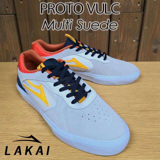 Lakai - 【LAKAI】 ラカイ 【PROTO VULC】プロト バルクMulti Suede マルチ スエードスニーカー スケートボード SK8 スケシュー スケボー