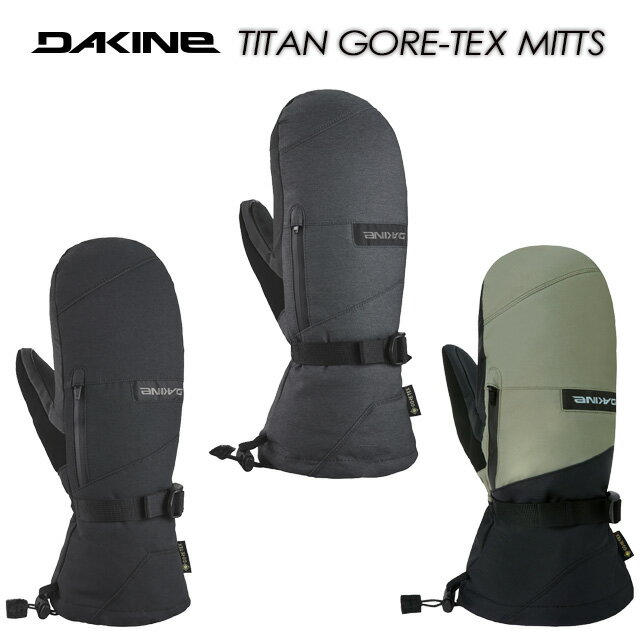 【DAKINE】ダカイン【TITAN GORE-TEX MITTS】タイタン ゴアテックス ミット GLOVES グローブ2025/2026 ..