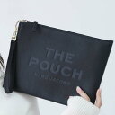 【決算セール☆全品P5倍&最大1万円スペシャルクーポン15日迄】MARC JACOBS マークジェイコブス 2S4SCP001S02 001 THE POUCH...