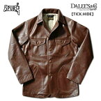 DALEE'S&CO (ダリーズ＆コー) 10s Sack Jacket [TICK HIDE] ジャケット サックコート レザー ホースハイド 馬革 コットン レーヨン アメカジ メンズ 日本製 送料無料