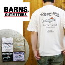 BARNS Tシャツ メンズ プリント Tシャツ カットソー br-23232 タフネック アメカジ BARNS OUTFITTERS バーンズアウトフィッターズ 人気 服 デザイン おしゃれ ファッション 通販 世田谷ベース