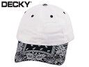 DECKY ディッキー 6PANEL BANDANA DAD CAP WHITE/BLACK バンダナダッド キャップ ホワイト/ブラック 20905