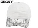 DECKY ディッキー 6PANEL BANDANA DAD CAP WHITE/WHITE バンダナダッド キャップ ホワイト/ホワイト 20905