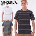 【10%OFFクーポン★金額条件あり!7/4 20:00〜7/11 1:59迄】メンズ 半袖 Tシャツ リップカール RIPCURL 男性用 スタンダードフィッ...