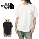 ノースフェイス ポケット Tシャツ メンズ レディース THE NORTH FACE ポケT 半袖Tシャツ S/S Prospector One Grain Tee ロゴ 大きいサイズ ファッション ブランド 黒 白 M L XL NT12212