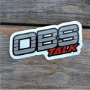 OBS TALK STICKER ステッカー オービーエストーク アメ車 アメリカ シーテン Chevrolet トラックトークメディア シール デカール Decal シボレー 【ネコポス】