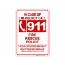 in Case of Emergency Call 911 Sign ً}ʕ G}[WFV[ R[ TC Ŕ v[g x AJ AJG