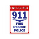 Emergency 911 Fire Rescue Police Sign ً}ʕ G}[WFV[ R[ TC Ŕ v[g x AJ AJ