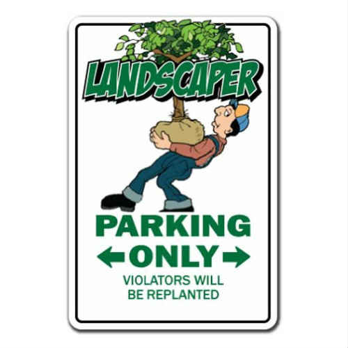 Landscaper Parking Only Sign ランドスケーパー パーキング オンリー サイン 看板 造園業者 駐車 駐車場 庭師 造園家 造園師 お願い看板 注意喚起 アメリカ 英語 業務用 お店 店舗 園芸