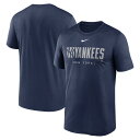 ナイキ ニューヨーク・ヤンキース 半袖 Tシャツ ノックアウト レジェンド New York Yankees Nike Navy Knockout Legend...