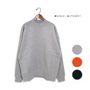 メンズ MANUAL ALPHABET マニュアルアルファベット アズマ ブラッシュド スウェットモックネック 品番:MA-C-227