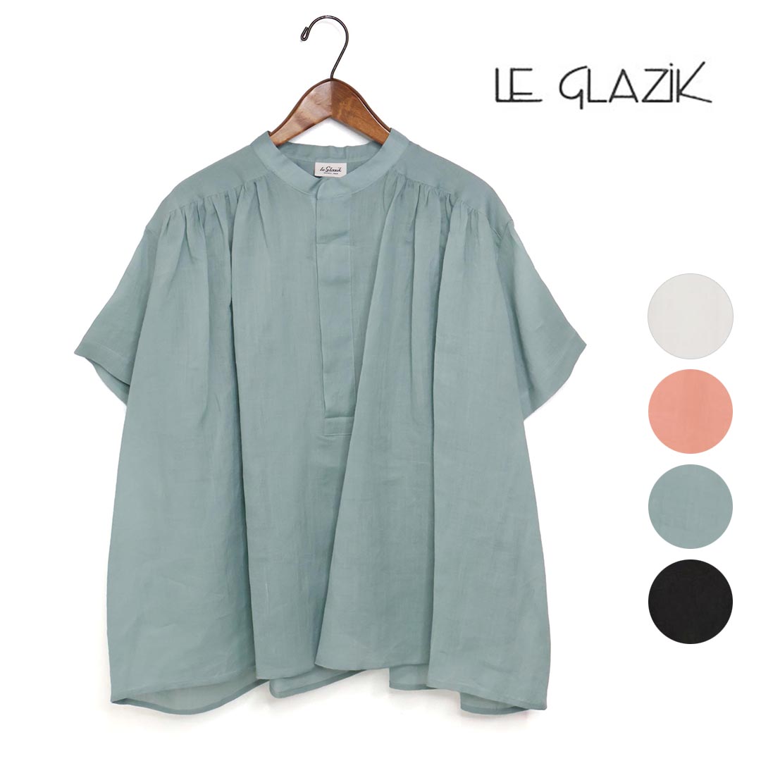 レディース LE GLAZIK ル グラジック ラミー ギャザー 半袖 ブラウス 品番：LG-B03