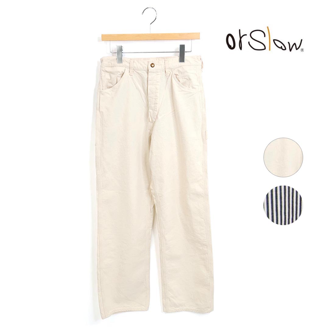 【父の日ギフト】メンズ/orSlow/オアスロウ/60’s PAINTER PANTS/ペインターパンツ/品番：01-5120