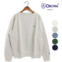 メンズ/ORCIVAL/オーシバル/オーチバル/ミニフレンチテリーラグランスリーブスウェット/品番：OR-C0158MAZ