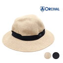 ☆【SALE】帽子 レディース ORCIVAL オーシバル オーチバル ラフィアライクハット 品番:OR-H0281RLP【30%OFF】