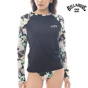 【今だけ10%OFFセール】ビラボン BILLABONG レディース ラッシュガード 長袖 トロピカル柄 SHADOW TROPIC RAGLAN LS RAS...