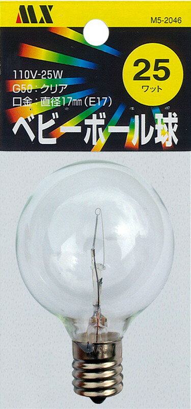 ޥŵ ٥ӡܡ G50110V25WE17ꥢ G50⡧E17:25W:ꥢM5-2046LEDǤϤޤ󡣢̤⤴ĺޤ