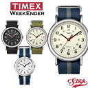 タイメックス TIMEX タイメックス 人気 ウィークエンダーセントラルパーク メンズ レディース 腕時計 ナチュラル カジュアル かわいい おしゃれ 大人 ユニセックス