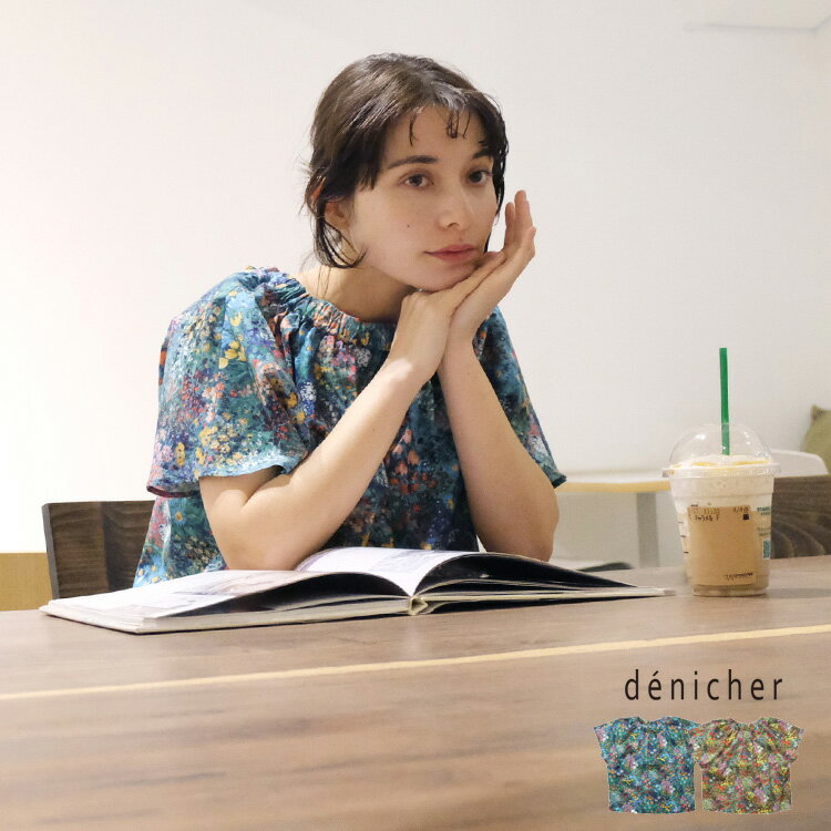 Rakuten - denicher デニシェフラワーガーデンプリント 2WAYギャザーネックブラウス D262143 【2026SS 春夏】 ギフト プレゼント ランキング