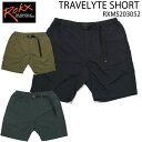 処分価格！！r　rokx ロックス　水陸両用　クライミングパンツ 　TRAVELYTE SHORT 　 トラベライトショーツ　 RXMS203052　rokx クライミングパンツ　熱中症対策 