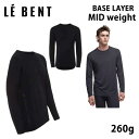 【7/4-10★3000円以上で300円OFFクーポン】処分価格!!ファーストレイヤー メンズ LE BENT ルベント CORE 260 CREW ミッドウェイトシャツ BLACK スノーボード スキー インナーウエア【C1】【s8】