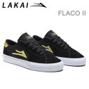 【マラソン期間★3000円以上で300円OFFクーポン】 [正規品 無料ラッピング可]　ラカイ スニーカー LAKAI FLACO 2 BLACK/GOLD SUEDE スケシュー スケートボードシューズ【C1】【s6】