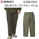 O~` O.G.DYED WOVEN DOBBY JAM PANT Y O.G_CE[uhr[Wpc G3FM-P022 GRAMICCI Opcys0z