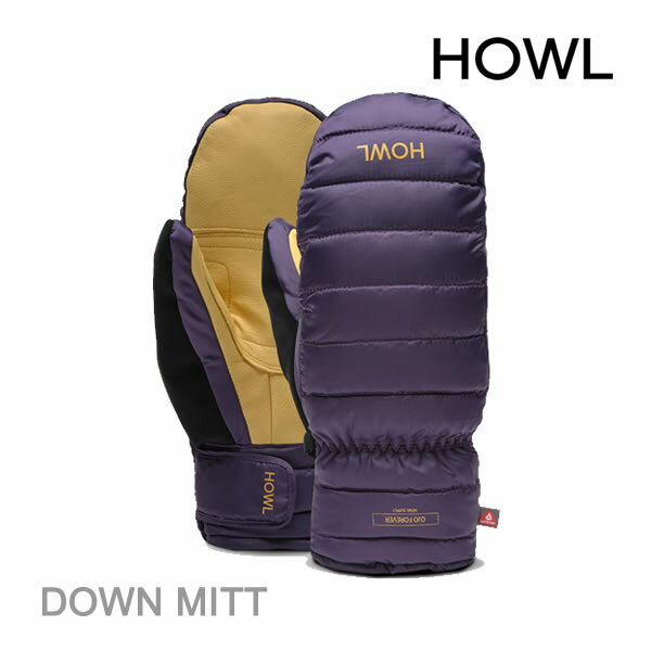 スノーボード グローブ ミトン HOWL グローブ DOWN MITT / GRAPE（23-24 2024）ハウル スノボ 手袋 メンズ レディース【C1】【s7】