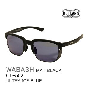 OUTLAND 偏光サングラス OL-502 WABASH MAT BLACK / ULTRA ICE BLUE アウトランド 山本光学 偏光サングラス 釣り フィッシング 【C1】【K1】【s8】