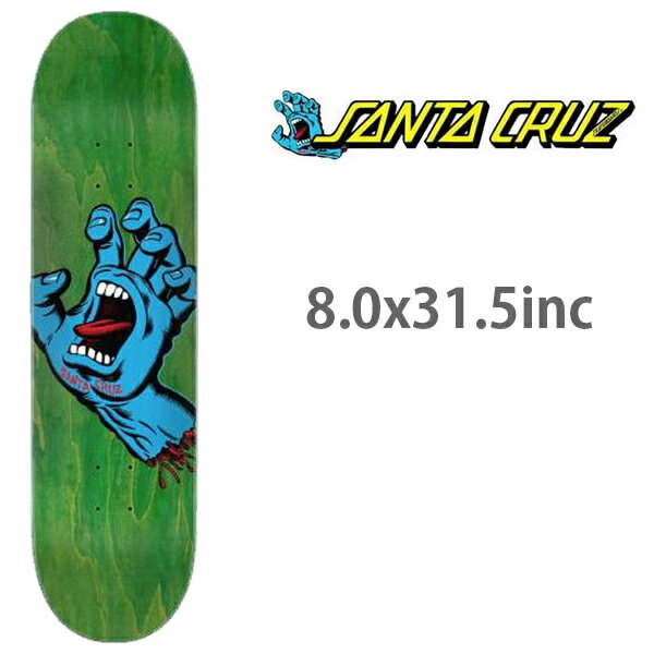 Rakuten - 【6/10まで★3000円以上で300円OFFクーポン】スケボーデッキ SANTACRUZ サンタクルーズ SCREAMING HAND GREEN 8.0x31.5インチ （デッキテープ サービス） スケートボード 単品【s1】