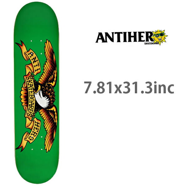 Rakuten - スケボーデッキ antihero 　アンタイヒーロー CLASSIC EAGLE SM GREEN 7.81×31.3インチ（デッキテープ サービス） スケートボード 単品【s1】