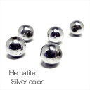 天然石 ビーズ ヘマタイト シルバーカラー 磁気なし 粒売り 約6mm パワーストーン アクセサリー ハンドメイド