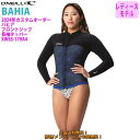 24 O’NEILL オニール 長袖タッパー ウェットスーツ フロントジップ ウエットスーツ タッパー カスタム オーダー 春夏用 レディースモデル BAHIA...