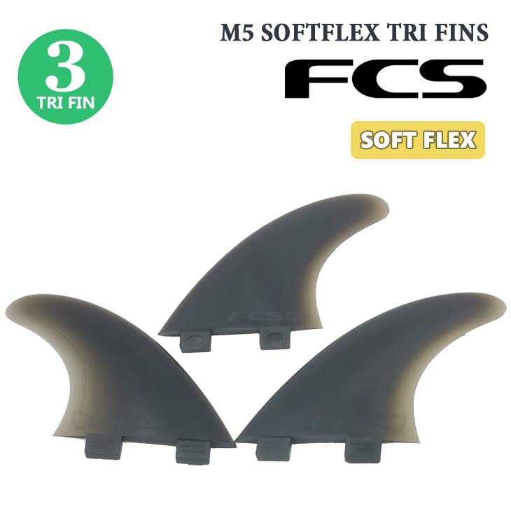 FCS ե M5 SOFTFLEX TRI FINS եȥեå ȥ饤ե FCS1 M-5 SF եȥܡ 鿴 å  3ܥå 