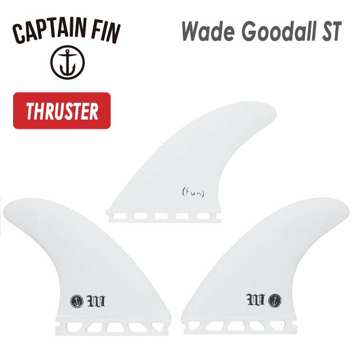 CAPTAIN FIN キャプテンフィン フィン Wade Goodall ST ウェイド グッドオール スラスター TRI FINS トライフィン futures. フューチャー MEDIUM ミディアム 3fin 3本セット サーフィン サーフボード 日本正規品