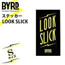 BYRD ステッカー ルックスリック LOOK SLICKの文字が入ったBYRDのステッカー！ BYRDを象徴するカラーデザインでおしゃれなスモールサイズのステッカーです。 【BYRD/バード】 現役プロサーファーChase Wilsonが、自身の愛称“Big Bird”から名前を配して2012年に立ち上げた『Byrd Hairdo Products （通称 バード）』。 ジェントルマンサーファーをイメージしてデザインされた製品は、日々の「身だしなみ」へのこだわりが定着した古き良き時代を思い起こさせます。 海上、陸上ともにアクティブなFLOCK MEMBERによってテストを重ねて磨きあげられたBYRD製品は、メンズグルーミングのマストアイテムです。 ■ 商品詳細 ■ ■形状：スクエア ■サイズ：Sサイズ（W43×H82） ※クレジットカード/銀行振り込み/楽天(etc)決済など、15時までに決済完了の場合は即日発送！(※15時以降の決済確認は翌日以降ご入金確認後の発送） ○デザイン等、予告なしに変更となる場合があります。ご了承ください。 ○掲載商品の色は、できる限り現品と同じになるよう努めておりますが、ご使用のパソコン環境により多少色合いが異なる場合がございます。著しい色の相違は御座いませんのでご安心ください。 ○お急ぎのお客様は、ご確認していただく事をお勧め致します。 ※コチラの商品は小型宅配便での発送となります。 『あす楽対応』となりますが送料の方が込みの値段となりますのでご了承下さい。