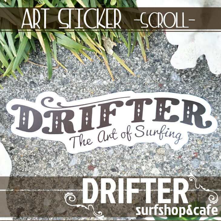 DRIFTER surf shop & cafe ドリフター サーフショップアンドカフェ スクロール ロブ・マチャド アートステッカー 限定販売 ロゴステッカー サーフィン シール バリ島 BALI Rob Machado ART STICKER STYLE SCROLL LOGO