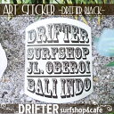 DRIFTER surf shop & cafe ドリフター サーフショップアンドカフェ ロゴ ブラック ドリフター ロブ・マチャド アートステッカー 限定販売 ロゴステッカー サーフィン シール バリ島 BALI Rob Machado ART STICKER DRIFTER OBEROI