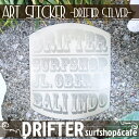 DRIFTER surf shop & cafe ht^[ T[tVbvAhJtF S Vo[ uE}`h A[gXebJ[ ̔ SXebJ[ T[tB V[ o BALI Rob Machado ART STICKER DRIFTER OBEROI