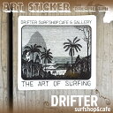 DRIFTER surf shop cafe ドリフター サーフショップアンドカフェ ドリームタイム ロブ マチャド アートステッカー 限定販売 ロゴステッカー サーフィン シール バリ島 BALI Rob Machado ART STICKER Dreame Time