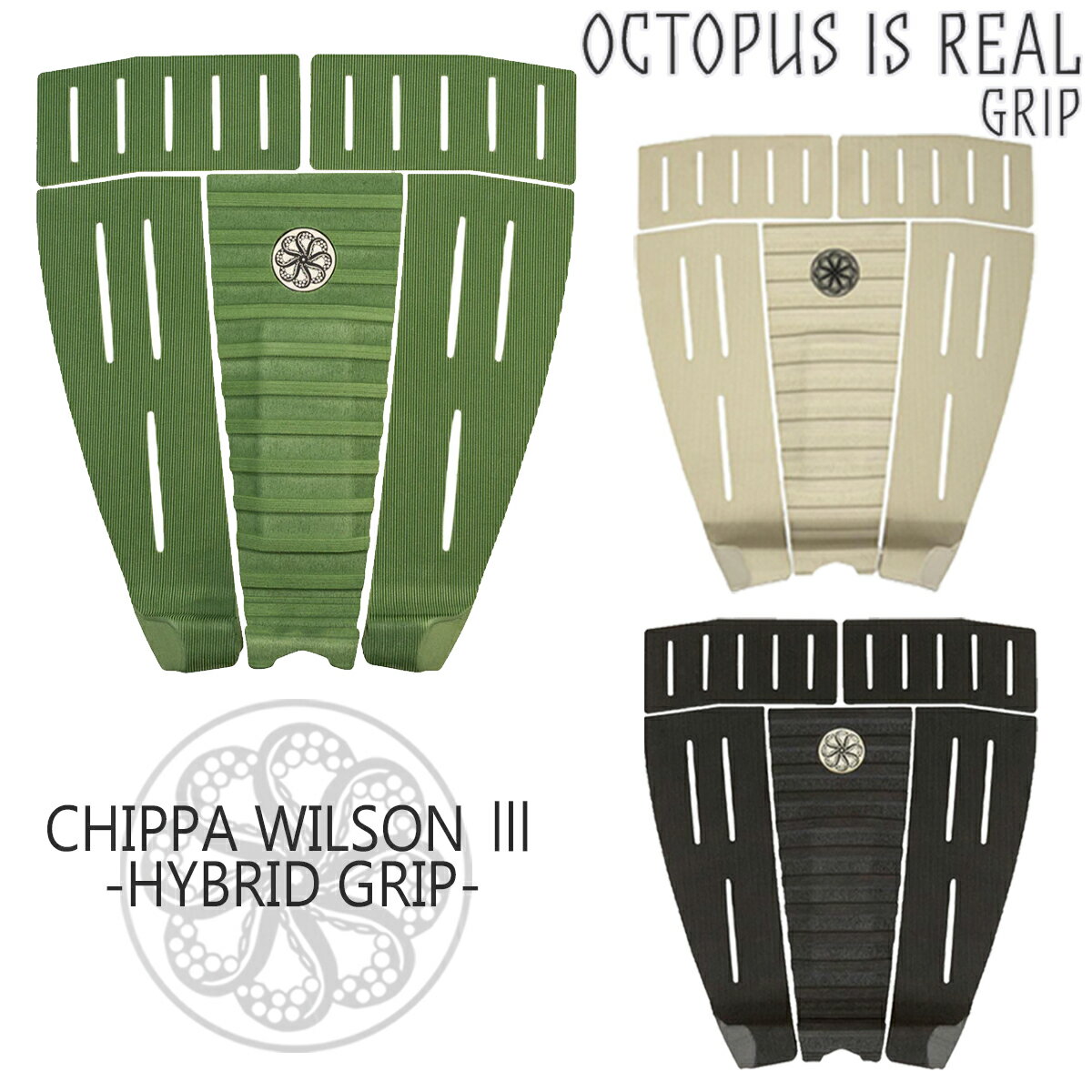 OCTOPUS IS REAL オクトパスイズリアル デッキパッド デッキパッチ CHIPPA WILSON3 HYBRID GRIP 日本正規品