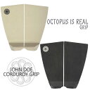 日本正規代理店【OCTOPUS IS REAL(オクトパスイズリアル)】John Doe CORDUROY GRIP ジョンドゥ シグネチャ...