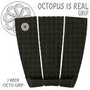 OCTOPUS IS REAL オクトパスイズリアル デッキパッド デッキパッチ 3ピース J WIDE OCTO GRIP ジェーワイド オクトグリップ 日本正規品